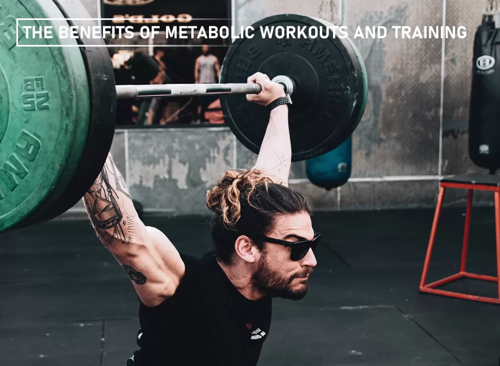 Metabolic workout benefits