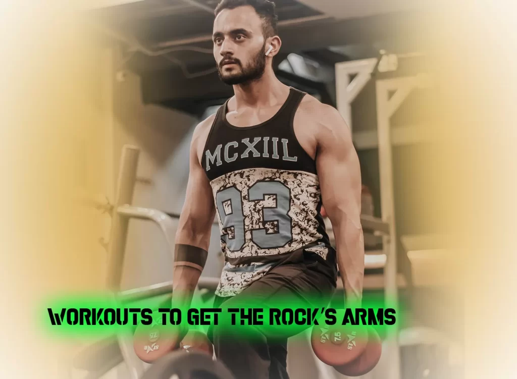 The Rock’s arms workouts